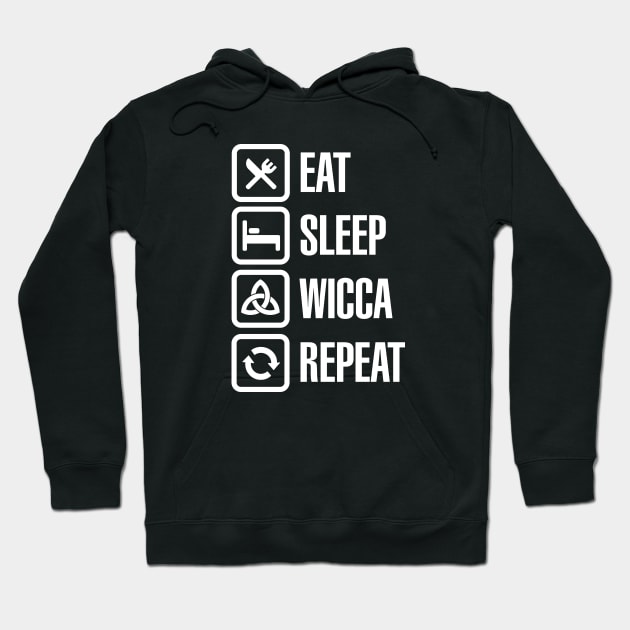 Eat sleep Wicca repeat - Pagan Witchcraft Witch Halloween Hoodie by LaundryFactory